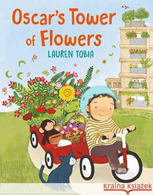 Oscar's Tower of Flowers Lauren Tobia 9781406391879