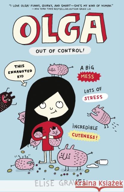 Olga: Out of Control Elise Gravel 9781406392531 Walker Books Ltd