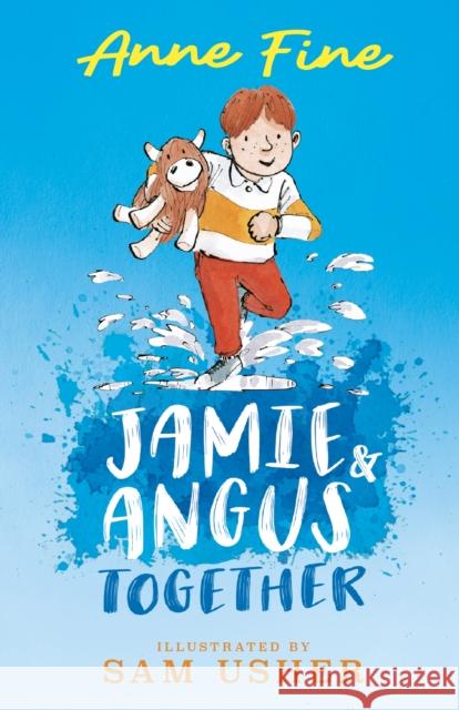 Jamie and Angus Together Anne Fine M Sam Usher  9781406392944