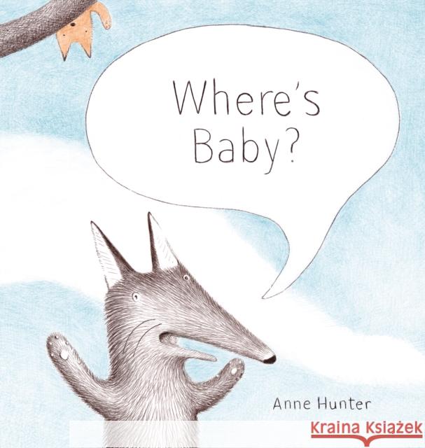 Where's Baby? Anne Hunter 9781406393781