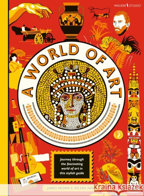 A World of Art Helena Hunt 9781406393897 Walker Books Ltd