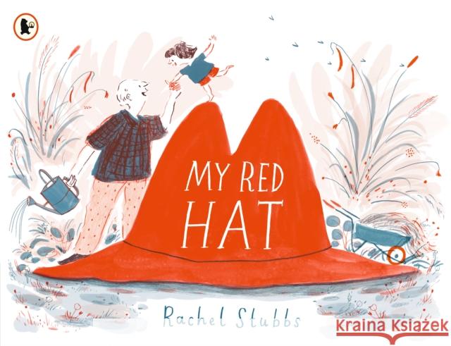 My Red Hat Rachel Stubbs 9781406394368 Walker Books Ltd