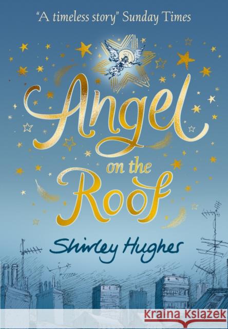 Angel on the Roof Shirley Hughes 9781406394764