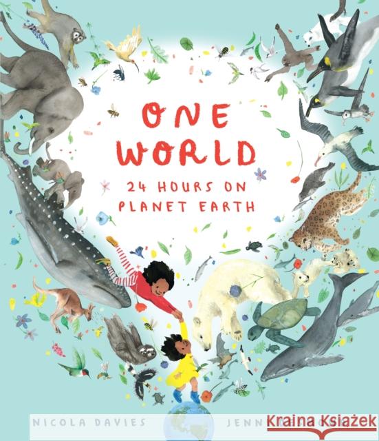 One World: 24 Hours on Planet Earth Nicola Davies 9781406394771 Walker Books Ltd