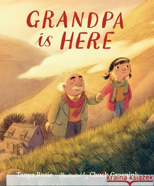 Grandpa Is Here Tanya Rosie 9781406394887 Walker Books Ltd