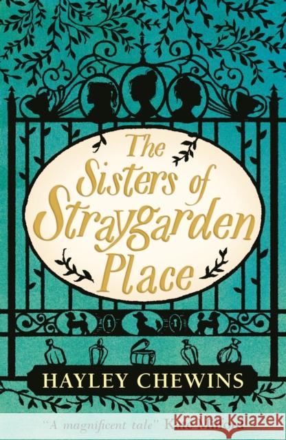 The Sisters of Straygarden Place Hayley Chewins 9781406397567