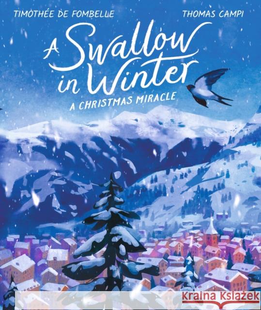 A Swallow in Winter Timothee de Fombelle 9781406399776