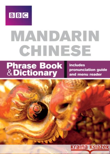 BBC Mandarin Chinese Phrasebook and Dictionary   9781406612103 Pearson Education Limited