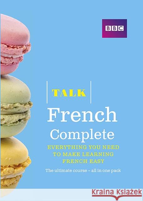 Talk French Complete (Book/CD Pack): Everything you need to make learning French easy Isabelle Fournier 9781406679212 BBC Active