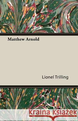 Matthew Arnold Lionel Trilling 9781406734553