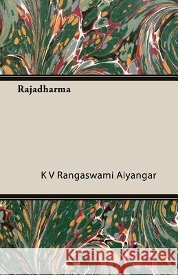 Rajadharma K. V. Rangaswami Aiyangar 9781406748154