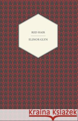 Red Hair Elinor Glyn 9781406748789 Brewster Press