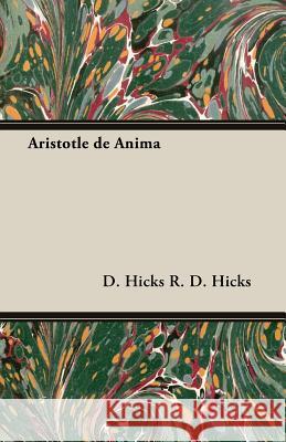 Aristotle de Anima R. D. Hicks, D. Hicks 9781406752625 Hicks Press