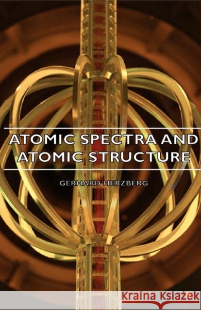 Atomic Spectra And Atomic Structure  9781406753226 0