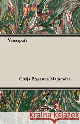 Vanaspati Girija Prasanna Majumdar 9781406774511