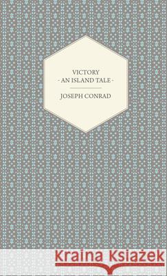 Victory - An Island Tale Joseph, Conrad 9781406789133 Read Books