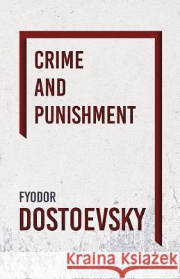 Crime and Punishment Fyodor M. Dostoevsky 9781406790078 Pomona Press