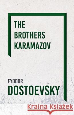 The Brothers Karamazov Dostoevsky, Fyodor 9781406791952 Pomona Press