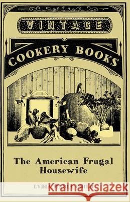 The American Frugal Housewife Mrs Child 9781406795387 Vintage Cookery Books