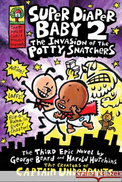 Super Diaper Baby 2 The Invasion of the Potty Snatchers Dav Pilkey 9781407130910