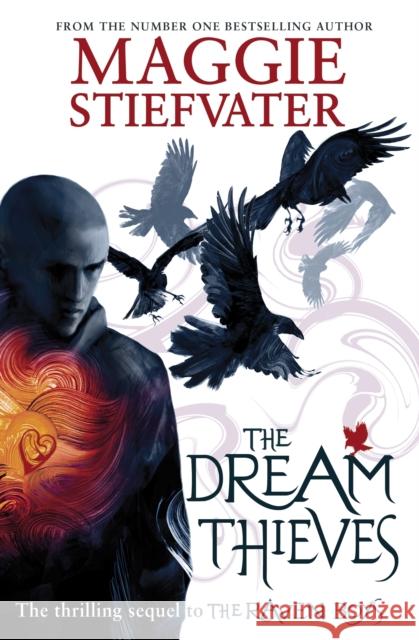 The Dream Thieves Maggie Stiefvater 9781407136622 Scholastic