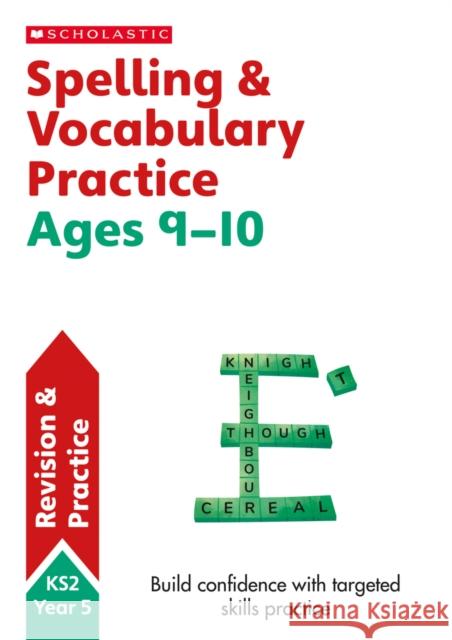 Spelling and Vocabulary Practice Ages 9-10 Debbie Ridgard 9781407141916