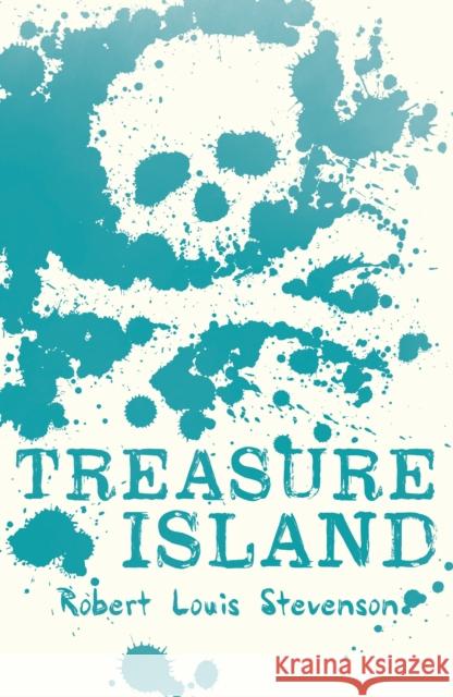 Treasure Island Robert Louis Stevenson 9781407143637 Scholastic