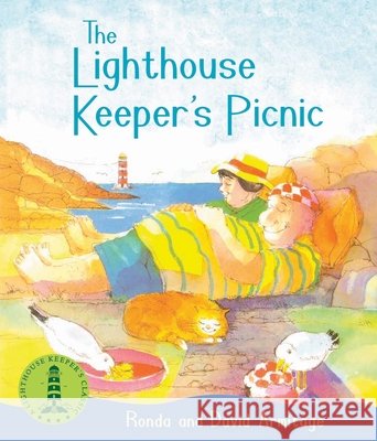 The Lighthouse Keeper's Picnic Ronda Armitage 9781407143767