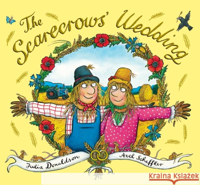 xhe Scarecrows' Wedding Julia Donaldson 9781407144412