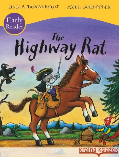 The Highway Rat Early Reader Julia Donaldson 9781407157214