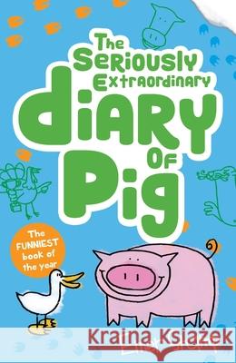 Pig 3: The Seriously Extraordinary Diary of Pig Emer Stamp 9781407159638