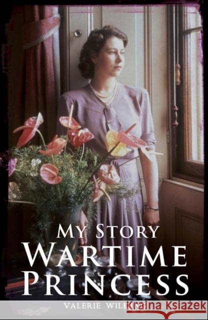 Wartime Princess Valerie wilding 9781407164007