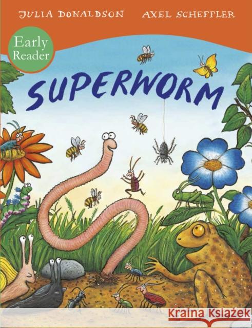 Superworm Early Reader Donaldson, Julia 9781407166087