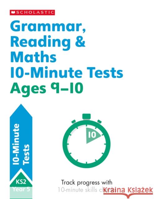 Grammar, Reading and Maths Year 5 Giles Clare Paul Hollin Shelley Welsh 9781407183169 Scholastic