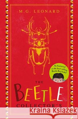 Beetle Boy: The Beetle Collector's Handbook M.G. Leonard 9781407185668