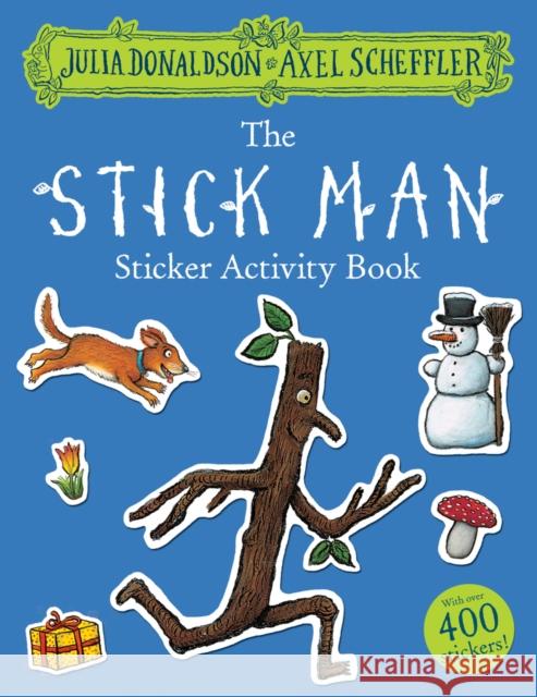 Stick Man Sticker Book Donaldson, Julia 9781407186924