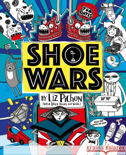 Shoe Wars PB Liz Pichon   9781407191102 Scholastic