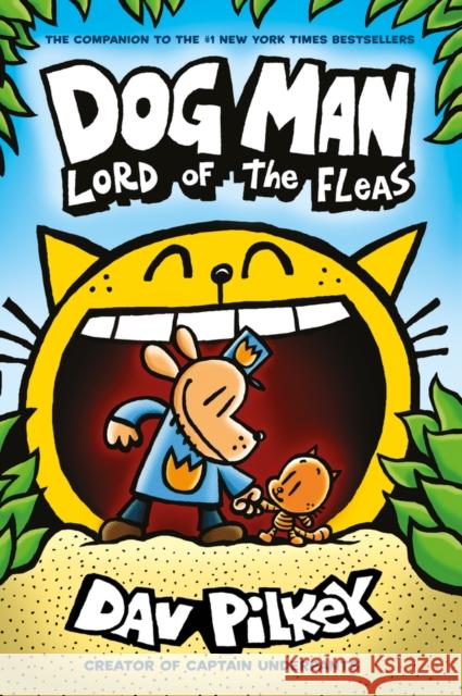Dog Man 5: Lord of the Fleas PB Pilkey, Dav 9781407192161 Scholastic