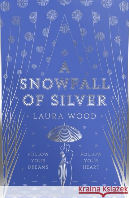 A Snowfall of Silver Laura Wood 9781407192413 Scholastic