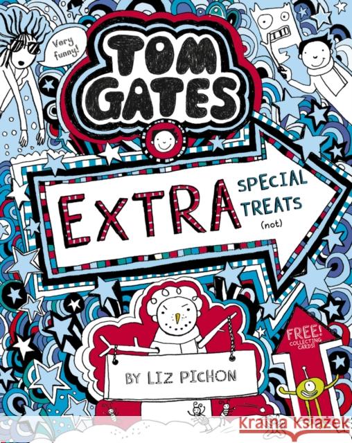 Tom Gates: Extra Special Treats (not) Liz Pichon 9781407193489 Scholastic