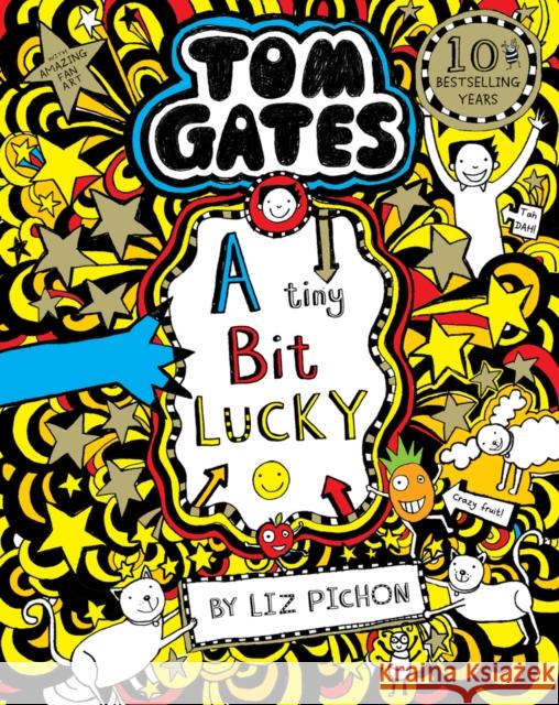 Tom Gates: A Tiny Bit Lucky Liz Pichon 9781407193496