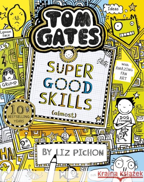 Tom Gates: Super Good Skills (Almost...) Liz Pichon 9781407193526 Scholastic