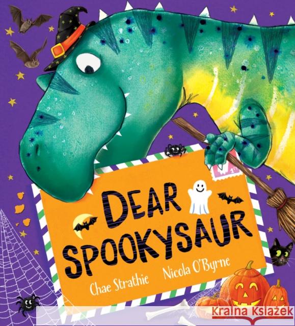 Dear Spookysaur (PB) Chae Strathie Nicola O'Byrne  9781407193847 Scholastic
