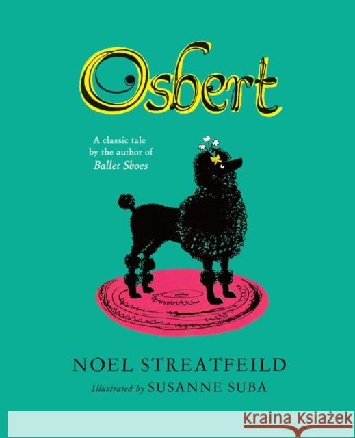 Osbert Noel Streatfield Susanne Suba  9781407194998 Scholastic