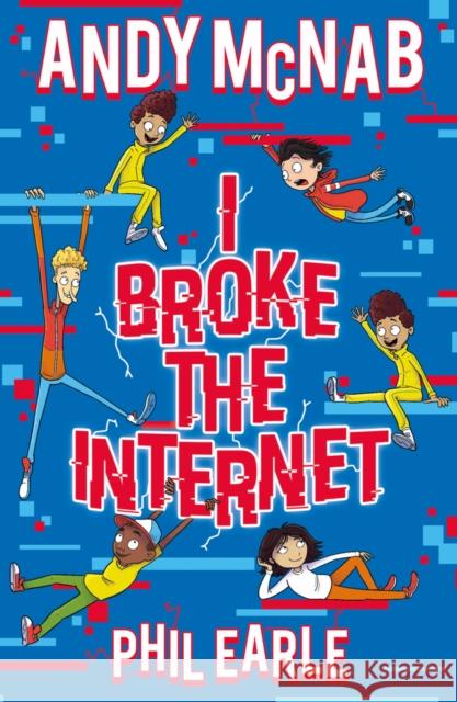 I Broke the Internet Phil Earle 9781407196022