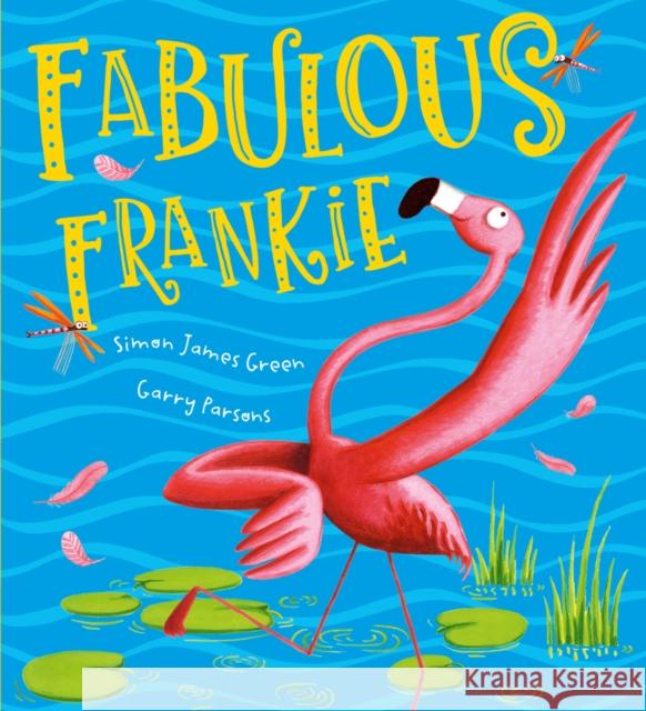 Fabulous Frankie Simon James Green 9781407197043 Scholastic