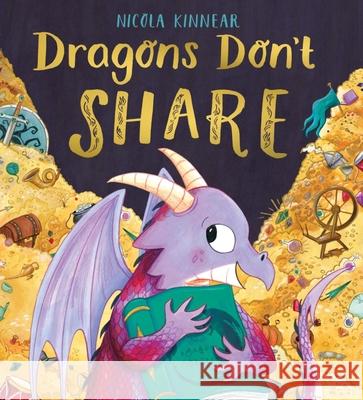 Dragons Don't Share Nicola Kinnear 9781407199634