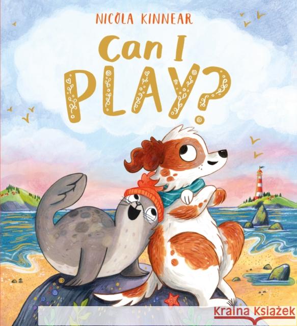 Can I Play? Nicola Kinnear, Nicola Kinnear 9781407199641 Scholastic