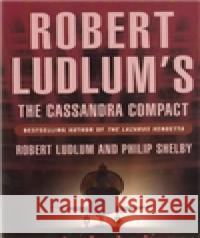 The Cassandra Compact Robert Ludlum 9781407221632 Orion Publishing Co