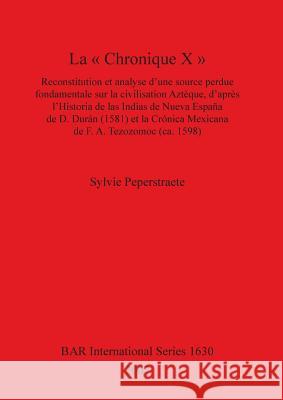 La Chronique X  9781407300443 British Archaeological Reports